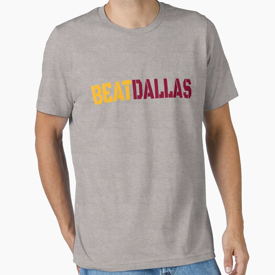 Beat Dallas Washington Dc Maryland T-Shirt - Streetwear Style Men Women - T-Shirt, Sweatshirt, Hoodie
