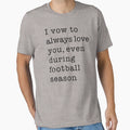 I Vow To Always Love You Even During T-Shirt - Custom Art Print for Adults - T-Shirt, Sweatshirt, Hoodie