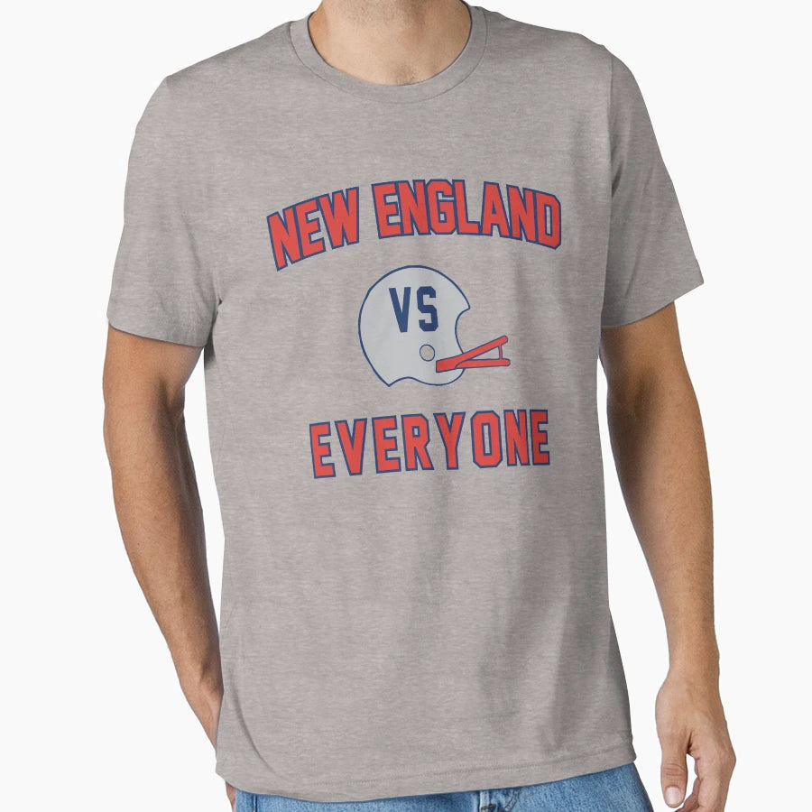 New England Vs Everyone T-Shirt - Streetwear Style Unisex - T-Shirt, Sweatshirt, Hoodie