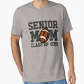 Senior Mom Class 2026 Football T-Shirt - Casual Everyday Wear Men Women - T-Shirt, Sweatshirt, Hoodie