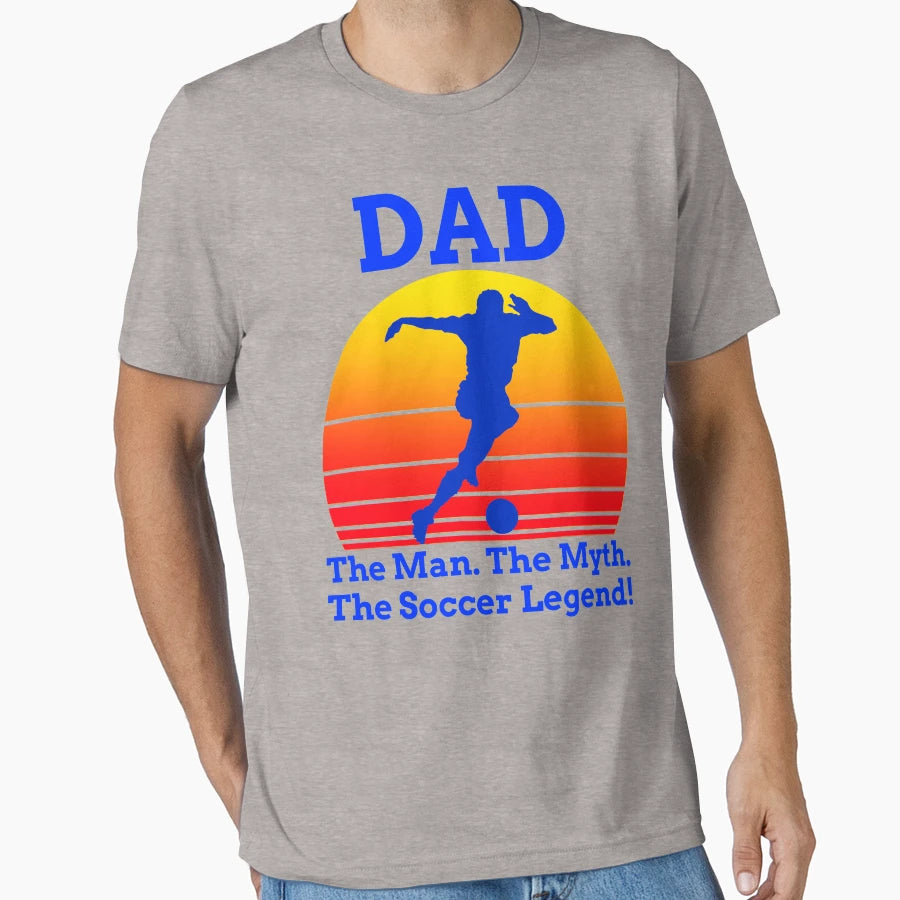 Dad Myth Soccer Legend Gifts Dad T-Shirt - Unique Graphic Men Women - T-Shirt, Sweatshirt, Hoodie