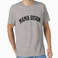 Mama Bison Mothers Day Gift Dad T-Shirt - Fun Novelty Design for Adults - T-Shirt, Sweatshirt, Hoodie