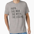 Papa Myth Legend Fathers Day T-Shirt - Minimalist Print Unisex - T-Shirt, Sweatshirt, Hoodie