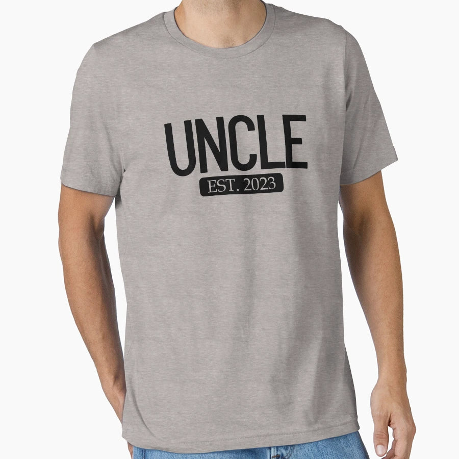 Uncle Est 2023 New Uncle This Year T-Shirt - Casual Everyday Wear Unisex - T-Shirt, Sweatshirt, Hoodie