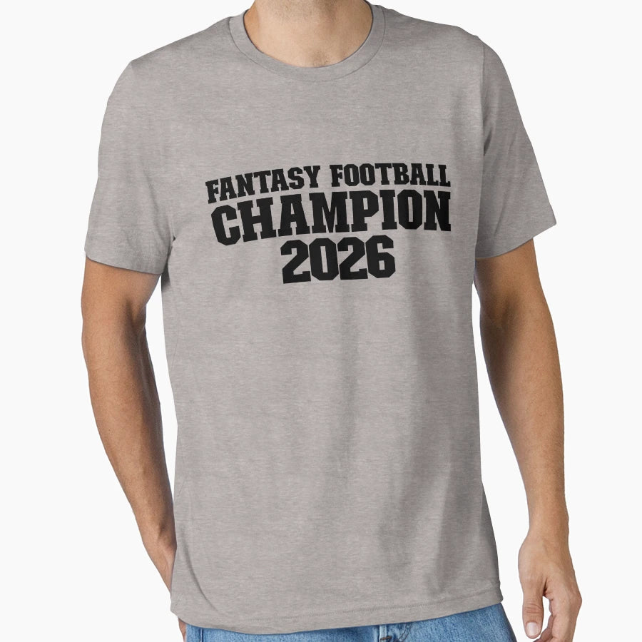 Fantasy Football Champion 2026 T-Shirt - Fun Novelty Design Men Women - T-Shirt, Sweatshirt, Hoodie