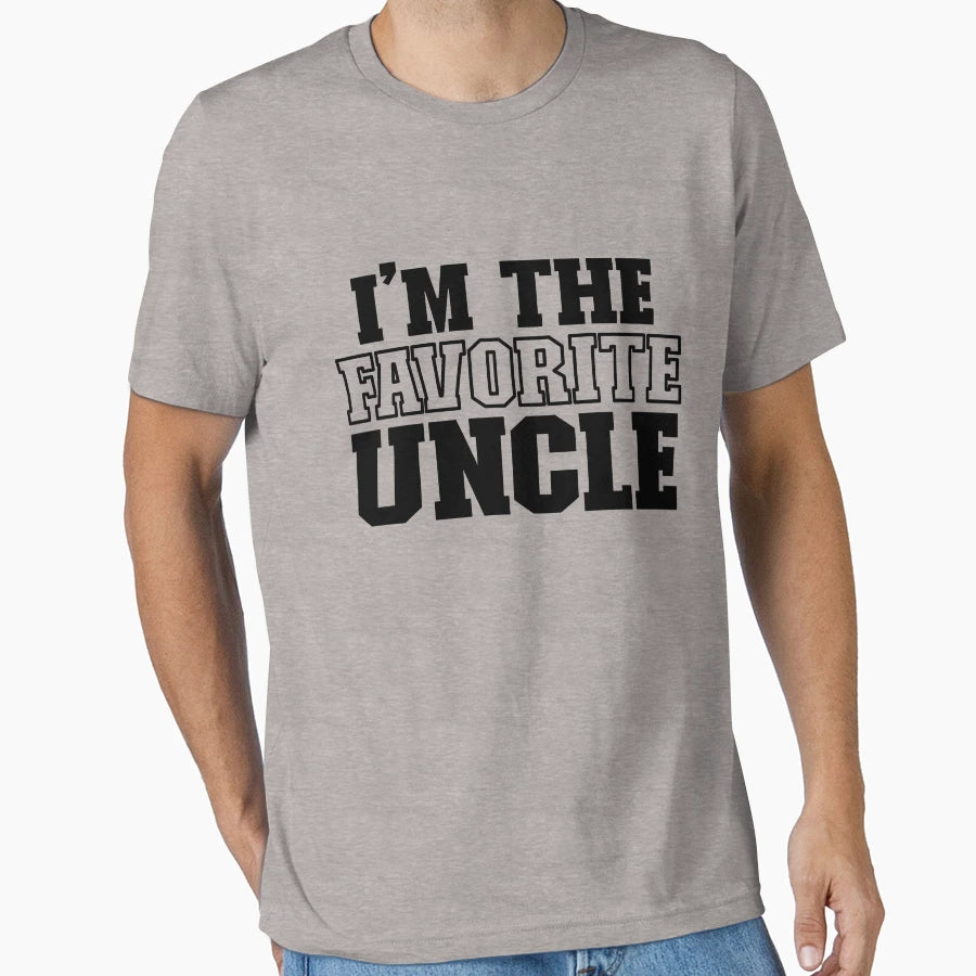 Im Favorite Uncle Best Uncle Ever Mens T-Shirt - Minimalist Print Unisex - T-Shirt, Sweatshirt, Hoodie