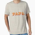 Papa T-Shirt - Graphic Print for Adults - T-Shirt, Sweatshirt, Hoodie