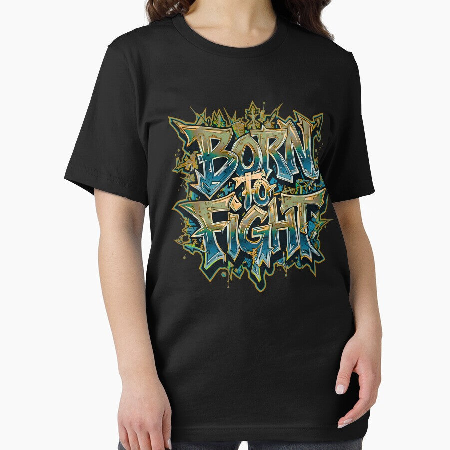 Born to Fight Urban Street Style Art by typoinspired - Adult & Kids T-Shirts, Sweatshirts & Hoodies apparel design preview 2
