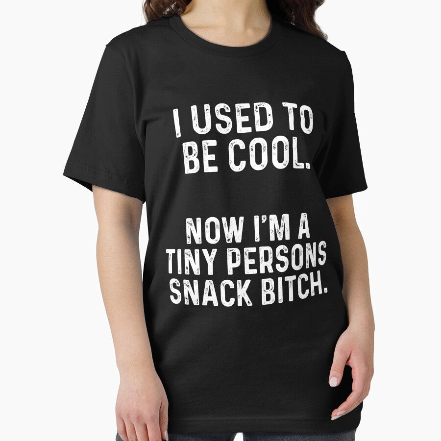 I used to be cool Now I'm a tiny persons snack bitch - Adult & Kids T-Shirts, Sweatshirts & Hoodies apparel design preview 2
