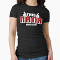 Nana Never Stops T-Shirt - Casual Everyday Wear for Adults - T-Shirt, Sweatshirt, Hoodie