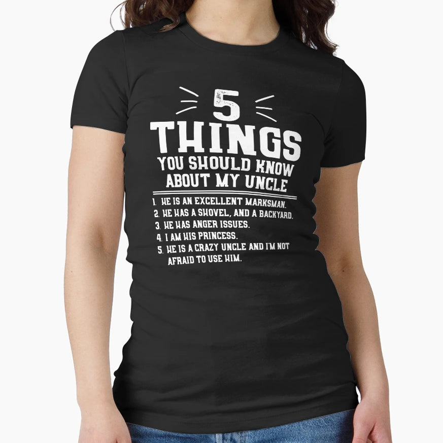 5 Things You Should Know About My Uncle T-Shirt - Graphic Print for Adults - T-Shirt, Sweatshirt, Hoodie