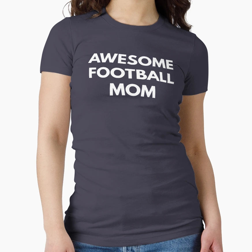 Awesome Football Mom Mom Life T-Shirt - Fun Novelty Design for Adults - T-Shirt, Sweatshirt, Hoodie