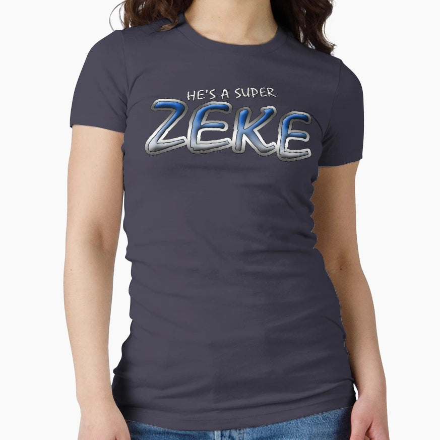 Hes Super Zeke T-Shirt - Aesthetic Graphic Unisex - T-Shirt, Sweatshirt, Hoodie
