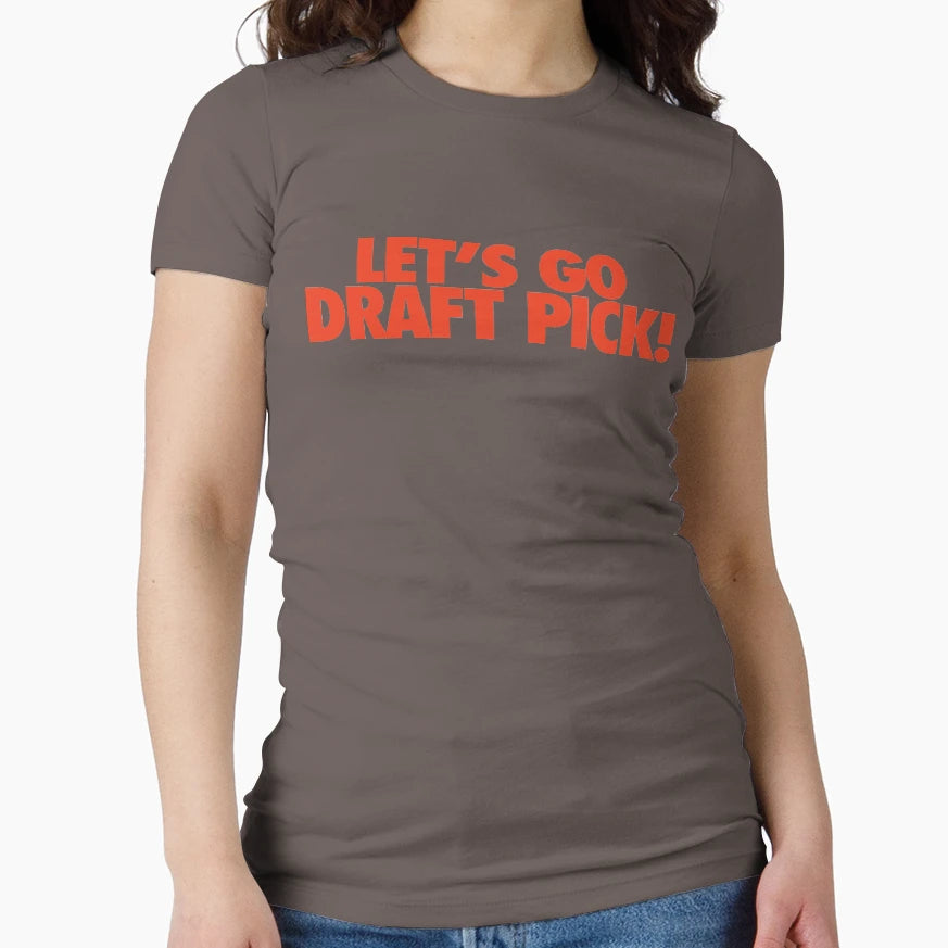 Lets Go Draft Pick Cle Orange T-Shirt - Novelty Apparel Unisex - T-Shirt, Sweatshirt, Hoodie
