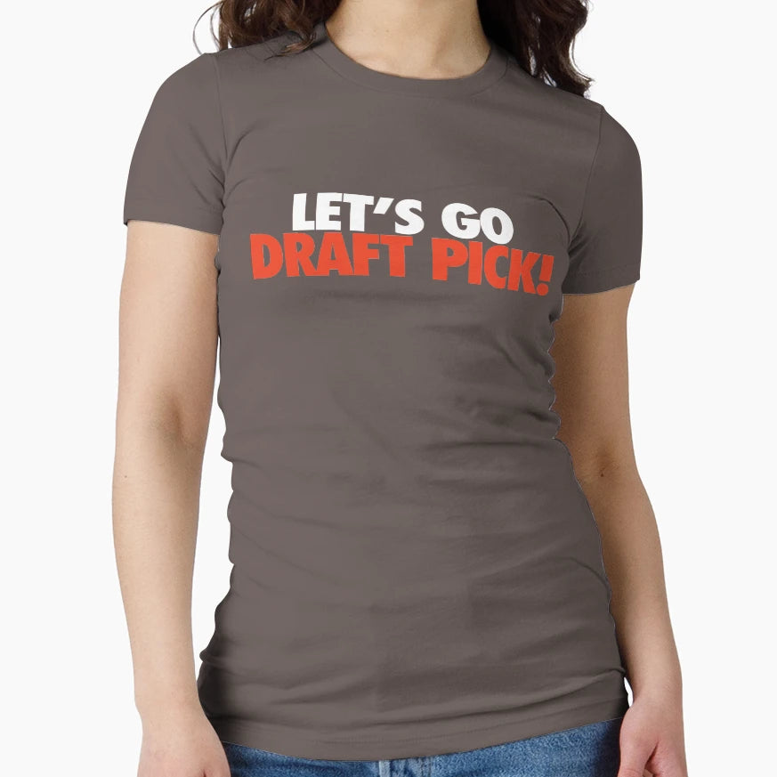 Lets Go Draft Pick Cle White Orange T-Shirt - Trendy Graphic Unisex - T-Shirt, Sweatshirt, Hoodie