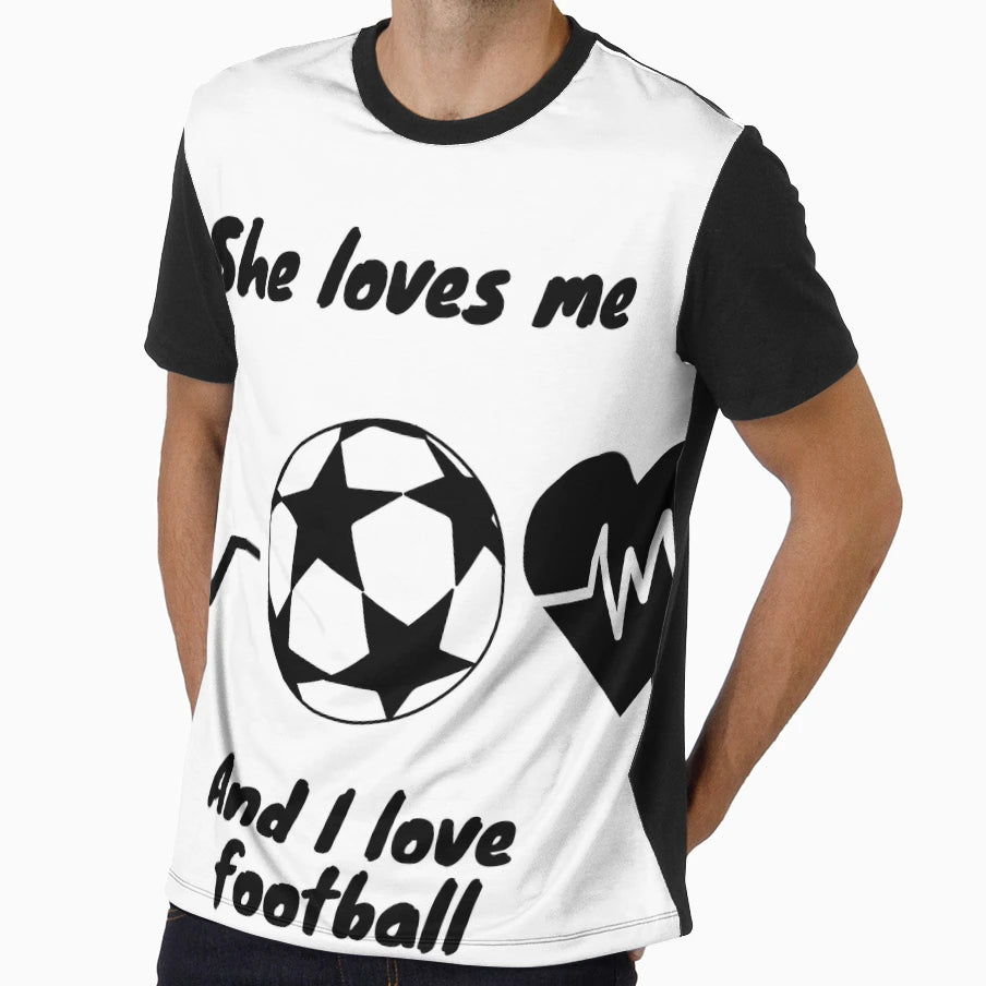 She Loves Me And I Love Football T-Shirt - Trendy Graphic for Adults - T-Shirt, Sweatshirt, Hoodie
