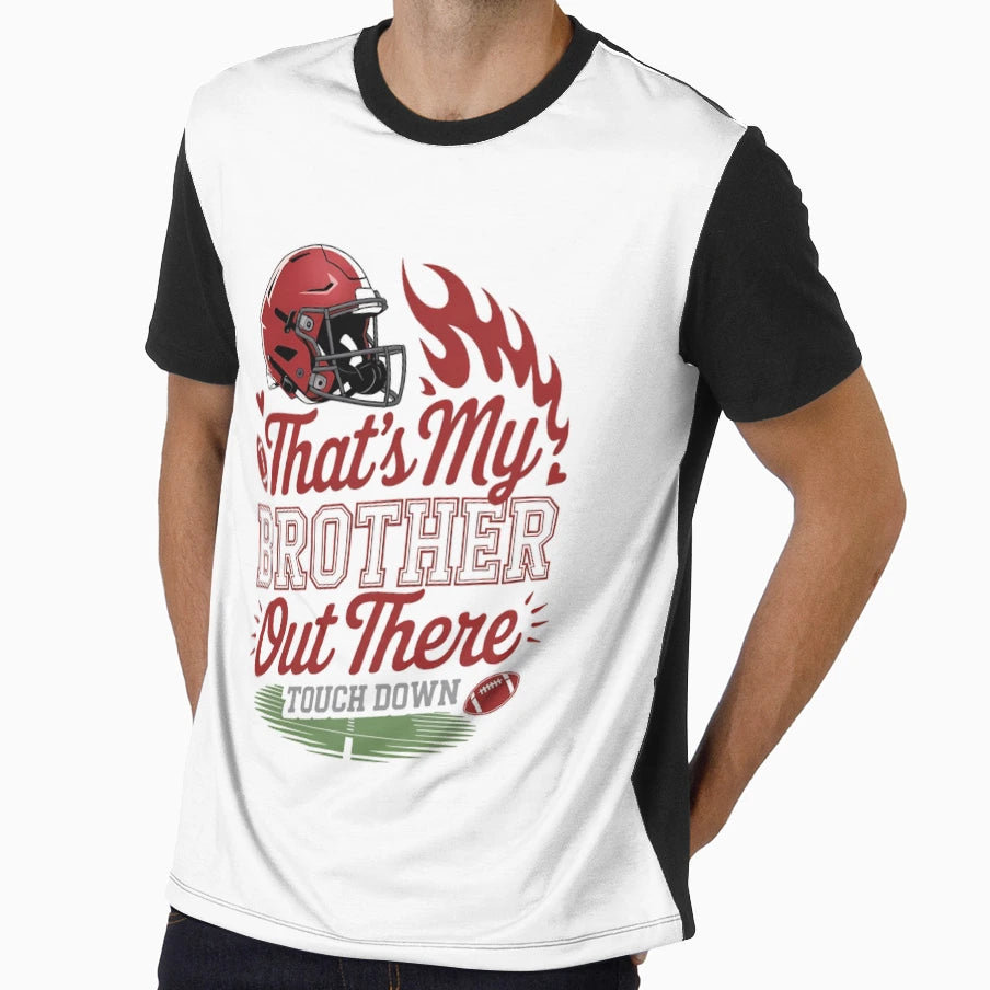 Thats My Brother Out There Football T-Shirt - Minimalist Print Men Women - T-Shirt, Sweatshirt, Hoodie