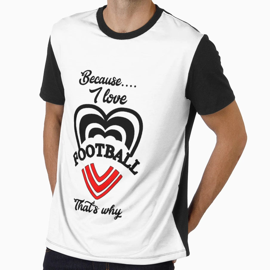 Because I Love Football10 Thats Why T-Shirt - Aesthetic Graphic Men Women - T-Shirt, Sweatshirt, Hoodie