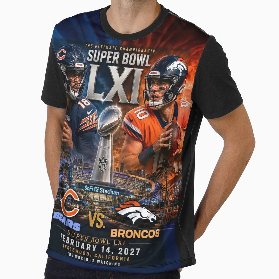 Super Bowl Lxi Bears Vs Broncos 2027 T-Shirt - Streetwear Style Unisex - T-Shirt, Sweatshirt, Hoodie