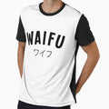 Waifu T-Shirt - Casual Everyday Wear Unisex - T-Shirt, Sweatshirt, Hoodie