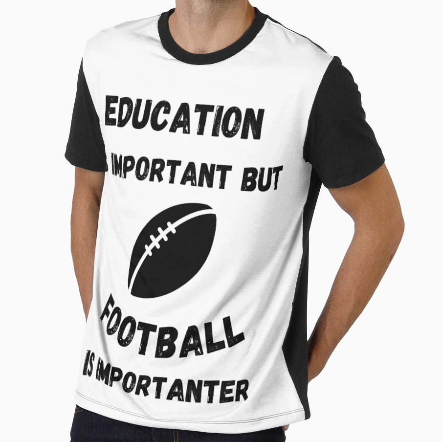 Education Is Important But Football T-Shirt - Aesthetic Graphic for Adults - T-Shirt, Sweatshirt, Hoodie