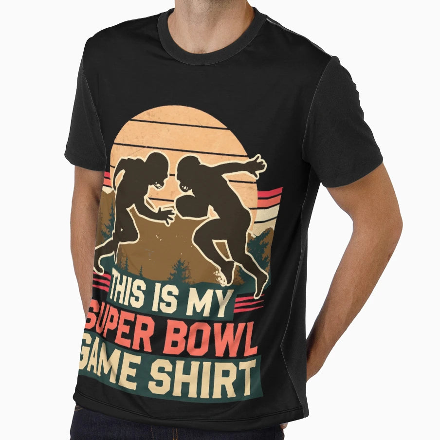 This Is My Super Bowl Funny Football T-Shirt - Graphic Print Men Women - T-Shirt, Sweatshirt, Hoodie