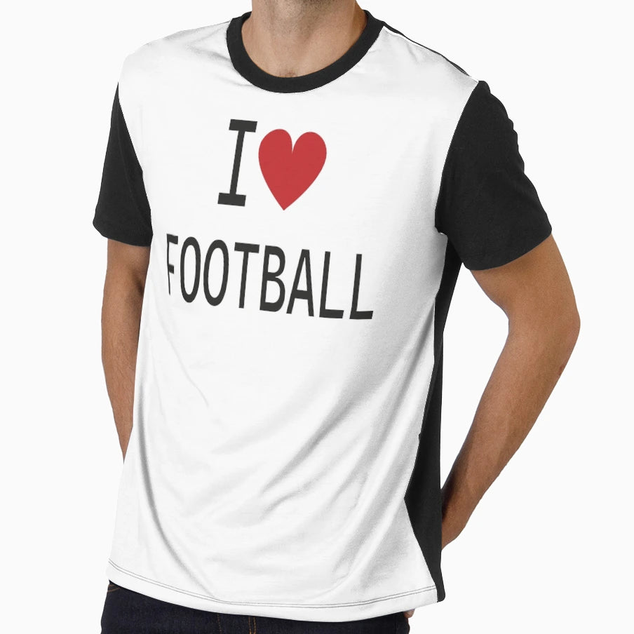 I Love Football T-Shirt - Trendy Graphic Men Women - T-Shirt, Sweatshirt, Hoodie