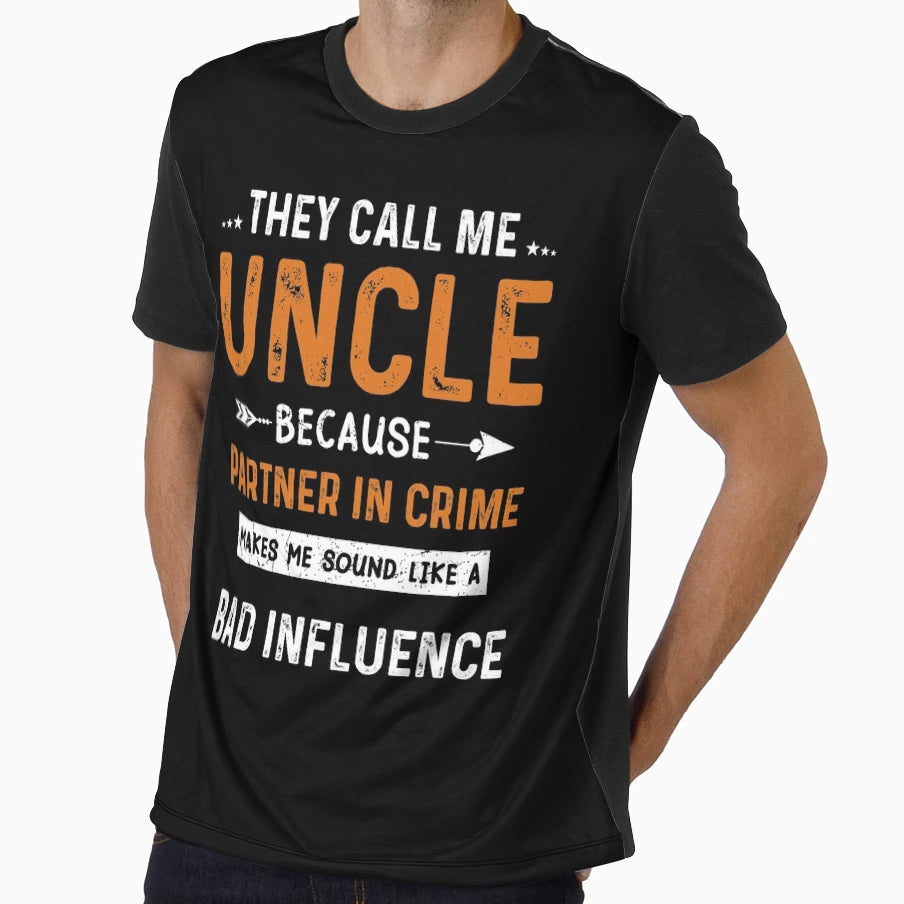 Uncle They Call Me Uncle Bad T-Shirt - Aesthetic Graphic Men Women - T-Shirt, Sweatshirt, Hoodie