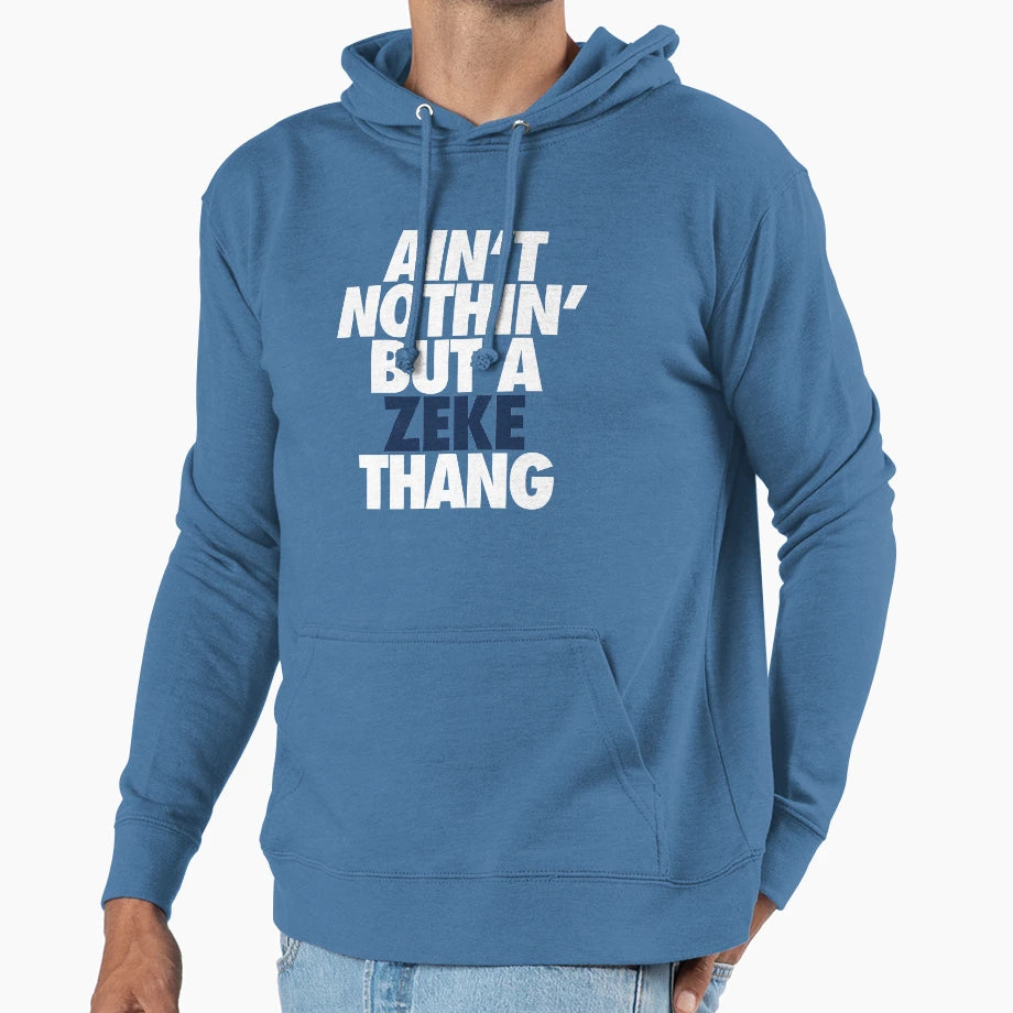 Aint Nothin But Zeke Thang White Blue Hoodie - Graphic Print Men Women - T-Shirt, Sweatshirt, Hoodie
