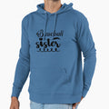 Baseball Sister Hoodie - Trendy Graphic Men Women - T-Shirt, Sweatshirt, Hoodie