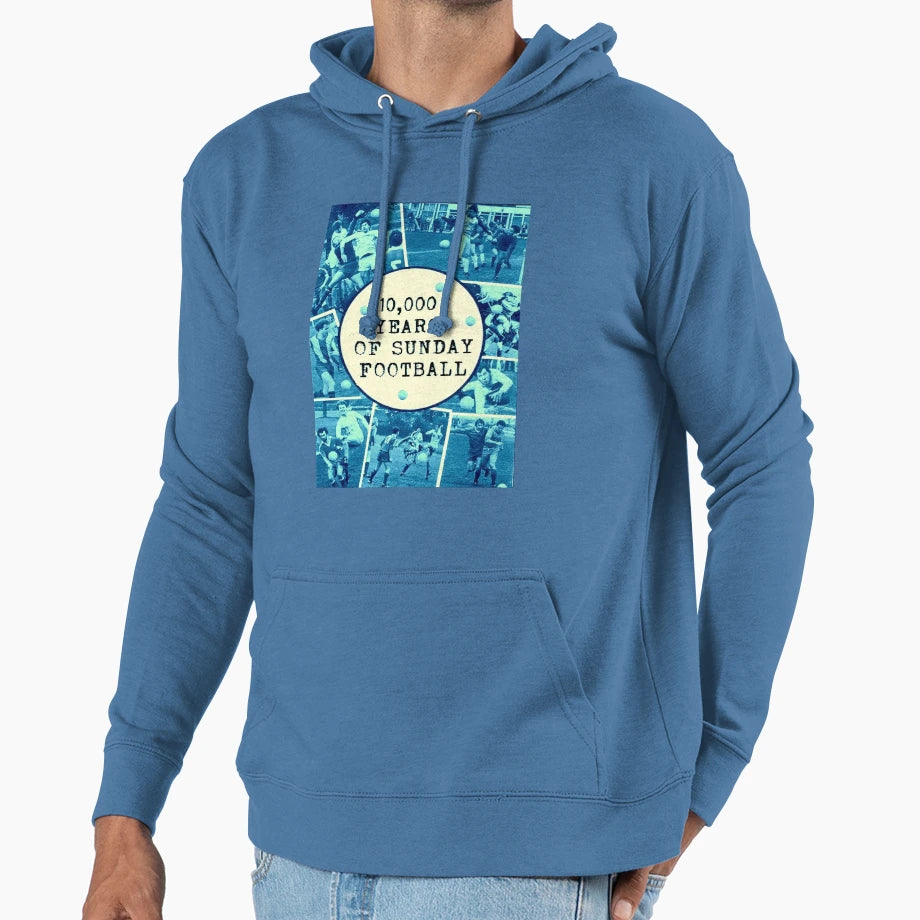 10 000 Years Sunday Football Hoodie - Casual Everyday Wear Men Women - T-Shirt, Sweatshirt, Hoodie