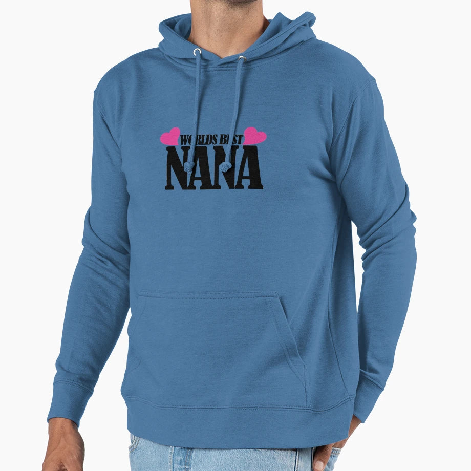 Worlds Best Nana Hoodie - Streetwear Style for Adults - T-Shirt, Sweatshirt, Hoodie