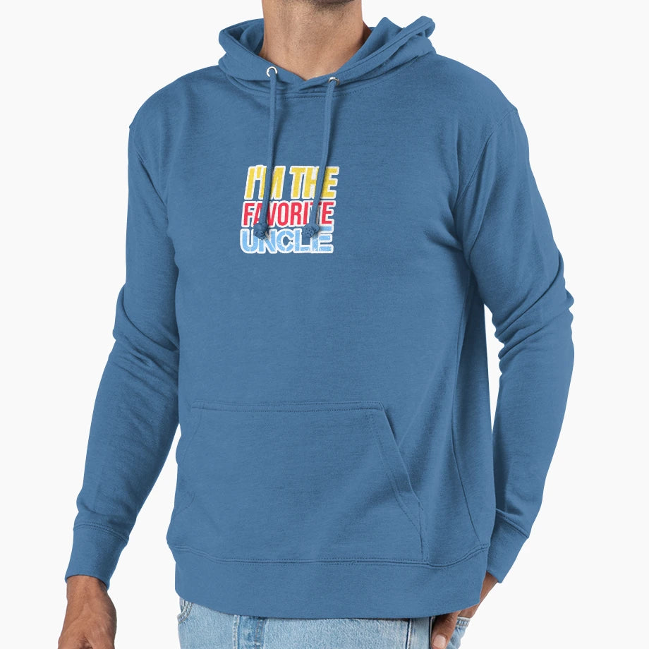 Im Favorite Uncle Hoodie - Casual Everyday Wear Men Women - T-Shirt, Sweatshirt, Hoodie