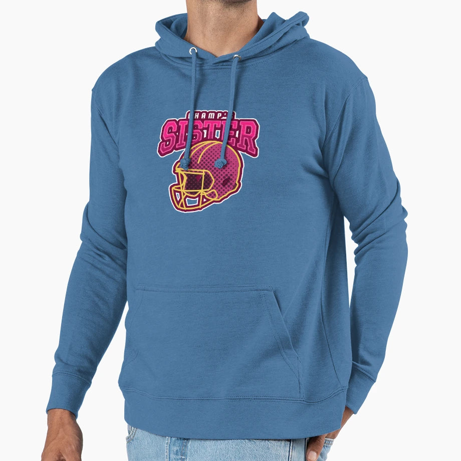 Champs Sister Football Hoodie - Unique Graphic for Adults - T-Shirt, Sweatshirt, Hoodie