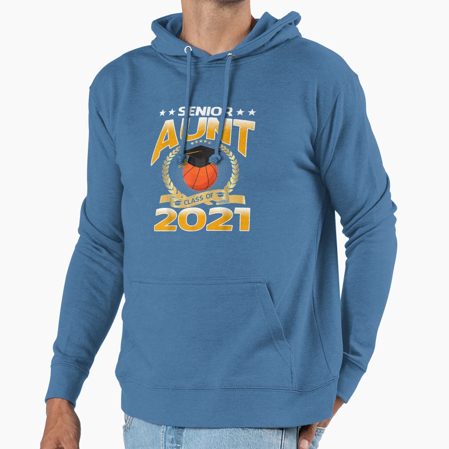 Senior Aunt Class 2021 Basketball Hoodie - Streetwear Style Unisex - T-Shirt, Sweatshirt, Hoodie