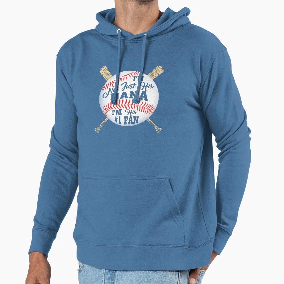 Im Not Just His Nana Im His 1 Fan Hoodie - Casual Everyday Wear Unisex - T-Shirt, Sweatshirt, Hoodie