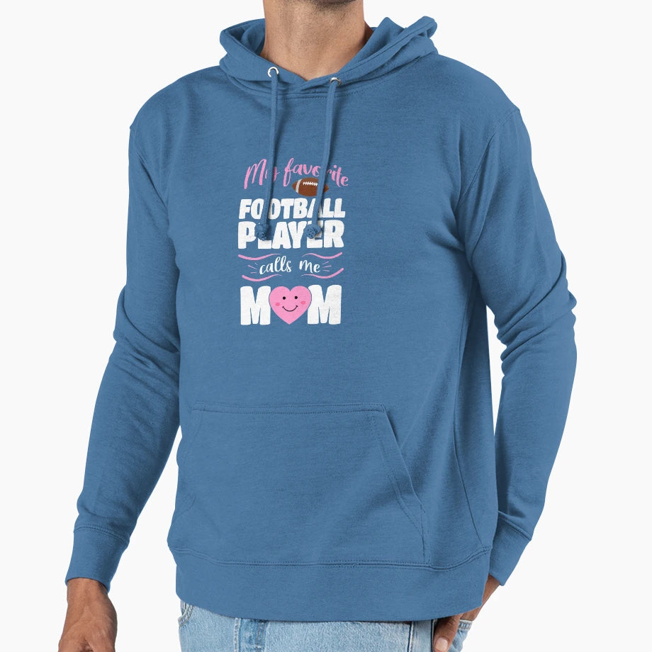 Favorite Football Player Calls Me Hoodie - Casual Everyday Wear for Adults - T-Shirt, Sweatshirt, Hoodie