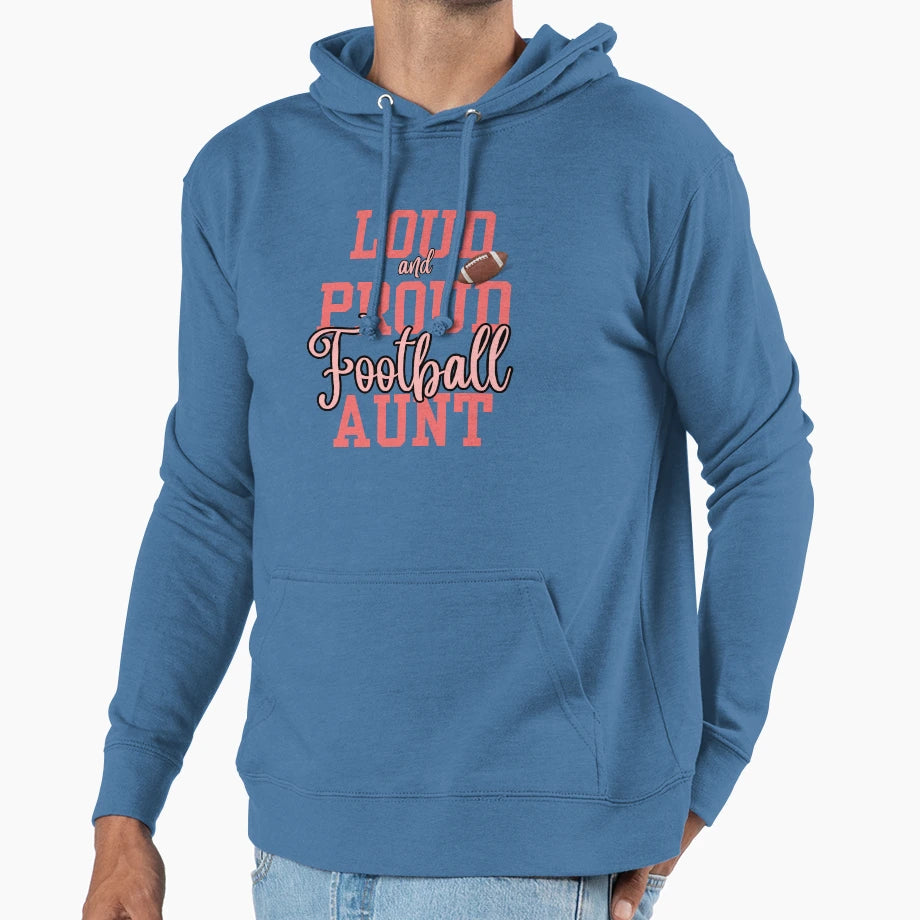 Loud And Proud Football Aunt Hoodie - Minimalist Print Unisex - T-Shirt, Sweatshirt, Hoodie