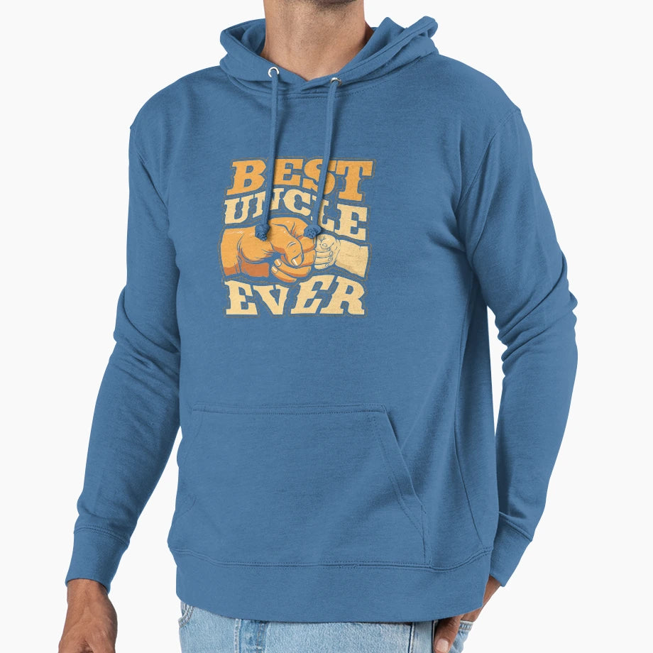 Best Uncle Ever Gift Father Hoodie - Casual Everyday Wear Unisex - T-Shirt, Sweatshirt, Hoodie