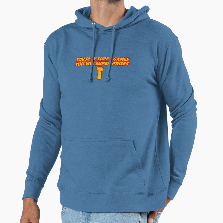 You Play Super Games You Win Super Hoodie - Custom Art Print for Adults - T-Shirt, Sweatshirt, Hoodie