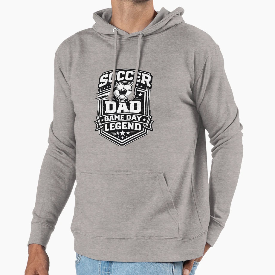 Soccer Dad Game Day Legend Soccer Parent Hoodie - Streetwear Style Unisex - T-Shirt, Sweatshirt, Hoodie