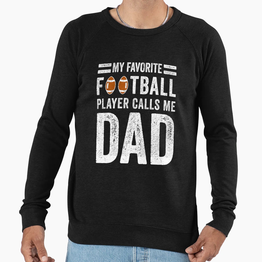 My Favorite Football Player Calls Sweatshirt - Custom Art Print for Adults - T-Shirt, Sweatshirt, Hoodie