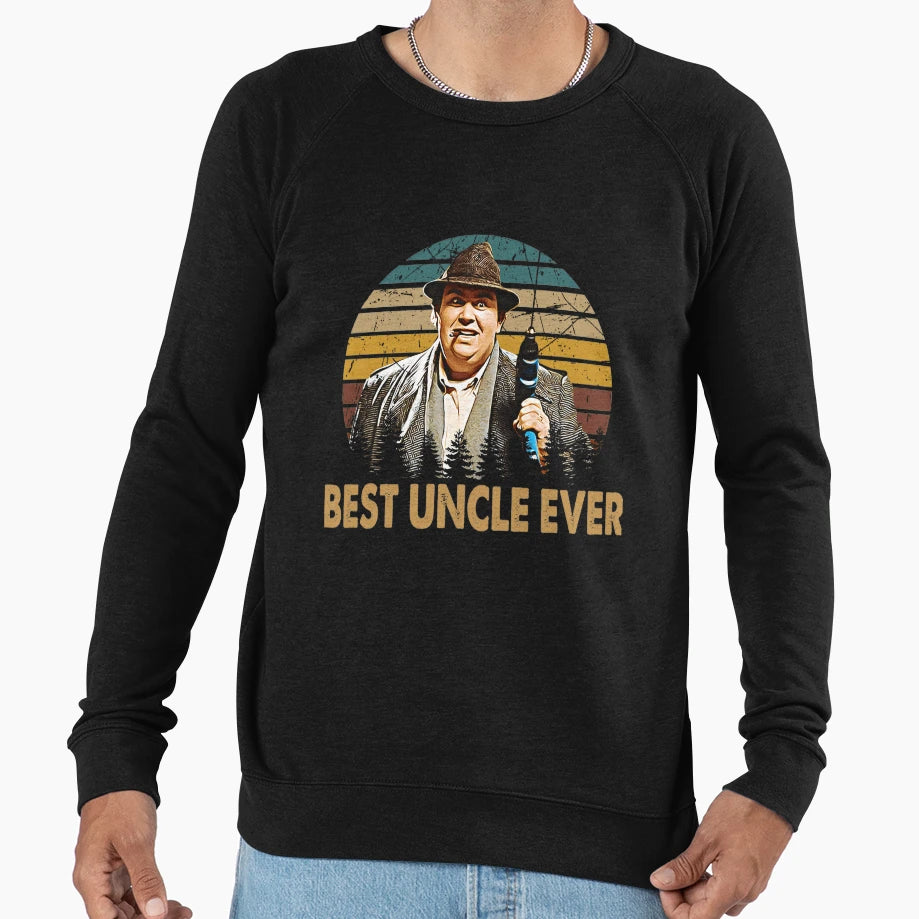 Best Uncle Ever Uncle Buck Sweatshirt - Casual Everyday Wear for Adults - T-Shirt, Sweatshirt, Hoodie