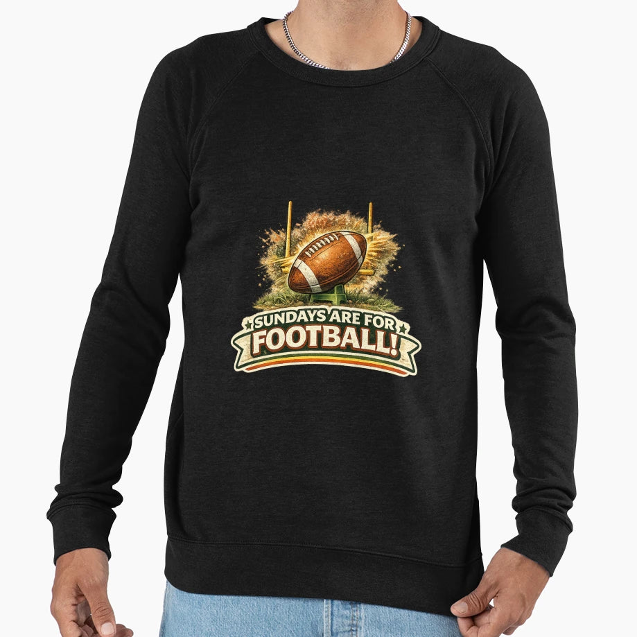 Sundays Are Football Sports Sweatshirt - Streetwear Style Unisex - T-Shirt, Sweatshirt, Hoodie