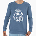 Class 2024 Senior Year Soccer Papa Sweatshirt - Streetwear Style Unisex - T-Shirt, Sweatshirt, Hoodie