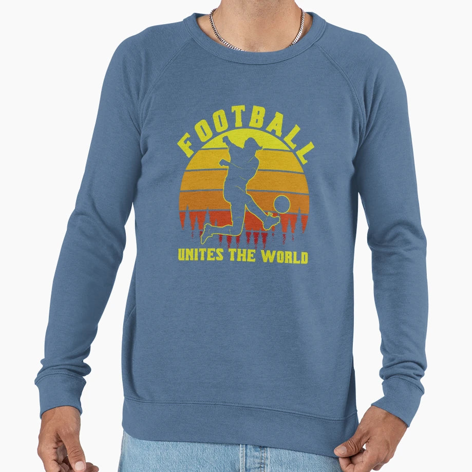 Copy Football Unites World Sweatshirt - Graphic Print Unisex - T-Shirt, Sweatshirt, Hoodie
