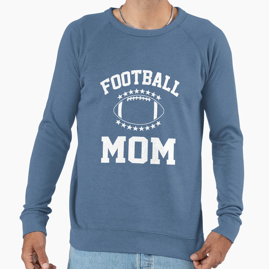 Football Mom Sweatshirt - Graphic Print Unisex - T-Shirt, Sweatshirt, Hoodie