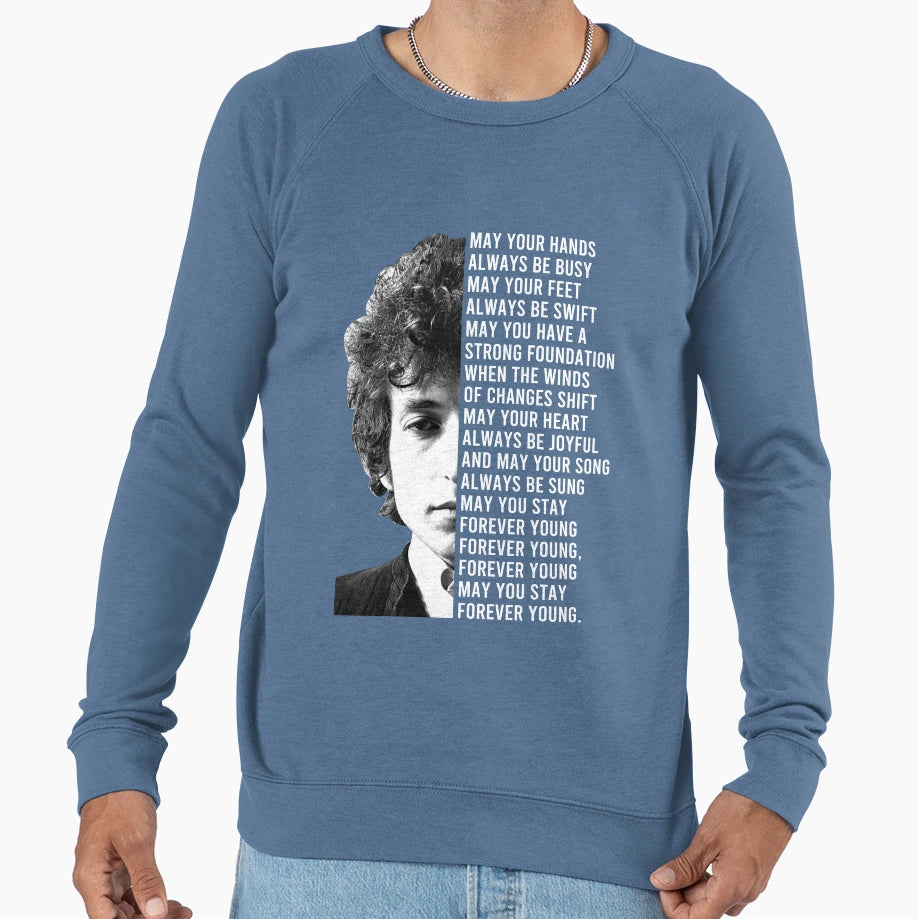 Forever Young Lyrics Sweatshirt - Streetwear Style for Adults - T-Shirt, Sweatshirt, Hoodie