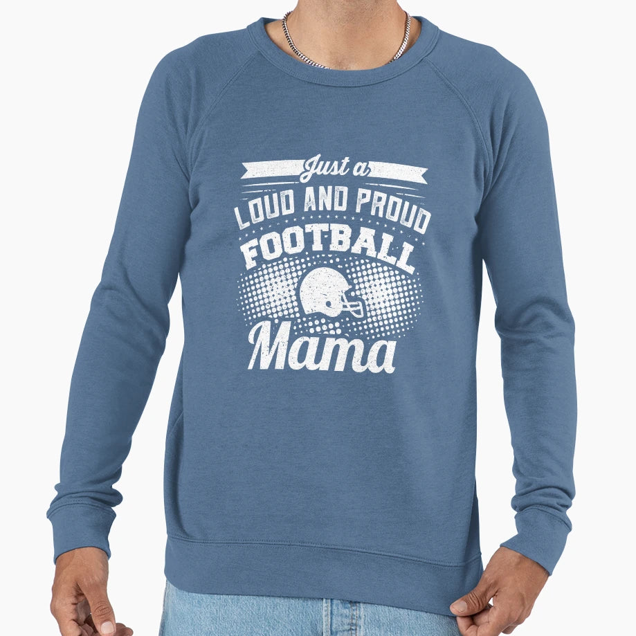 Womens Loud Proud Football Mom Sweatshirt - Minimalist Print Men Women - T-Shirt, Sweatshirt, Hoodie