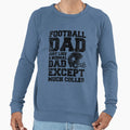 Football Dads Sweatshirt - Novelty Apparel Men Women - T-Shirt, Sweatshirt, Hoodie
